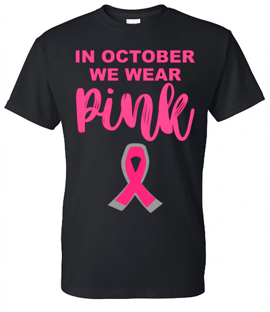 "In October We Wear Pink" - Breast Cancer Tee - Black Short Sleeves - Southern Grace Creations