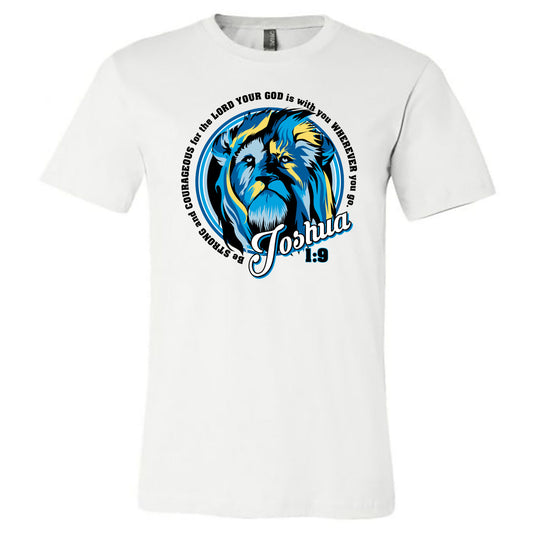 Joshua 1:9 Lion - White Tee - Southern Grace Creations