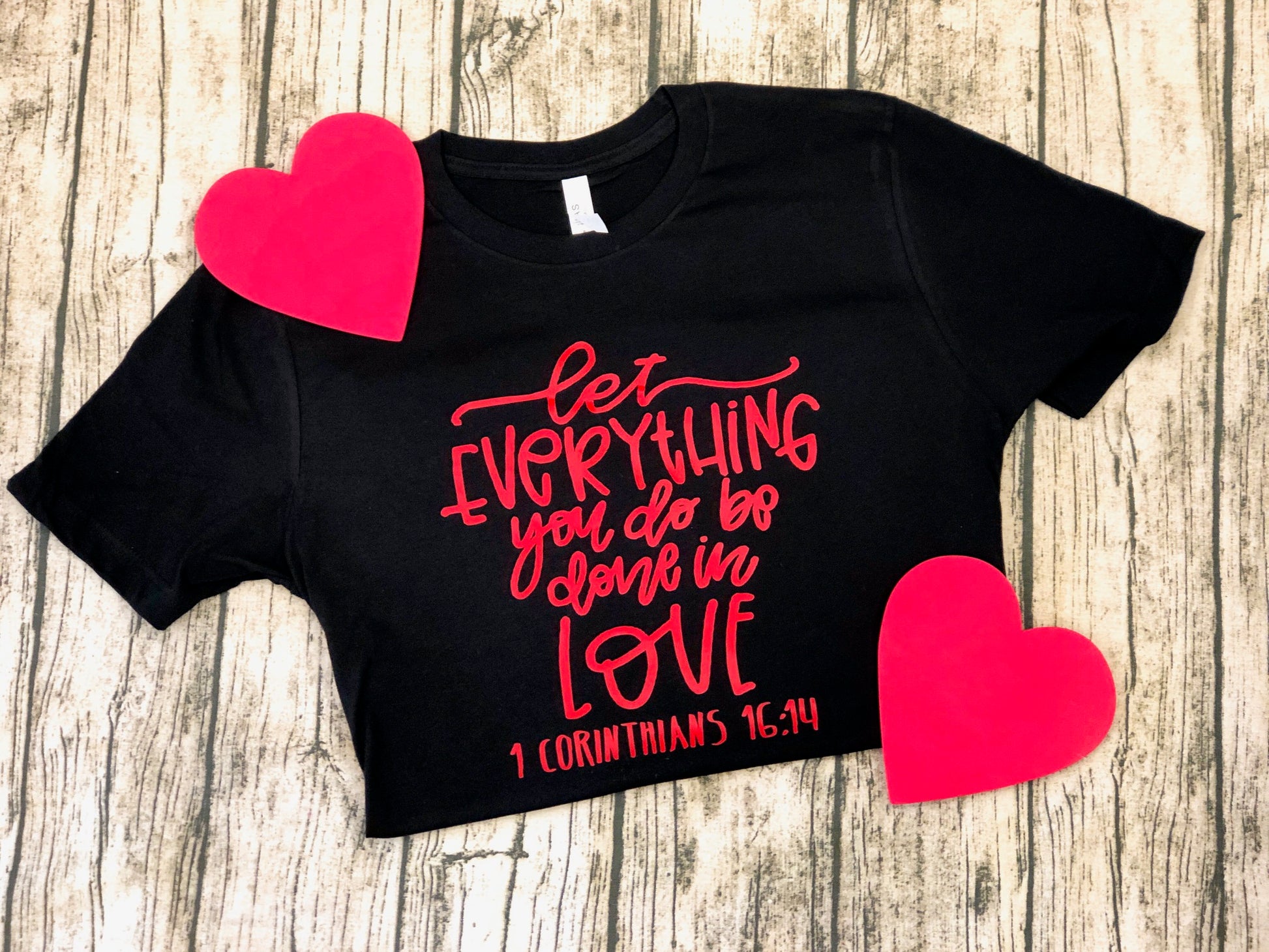 Let Everything You Do Be Done In Love 1 Corinthians 16:14- Bella Canvas Black Unisex - Southern Grace Creations