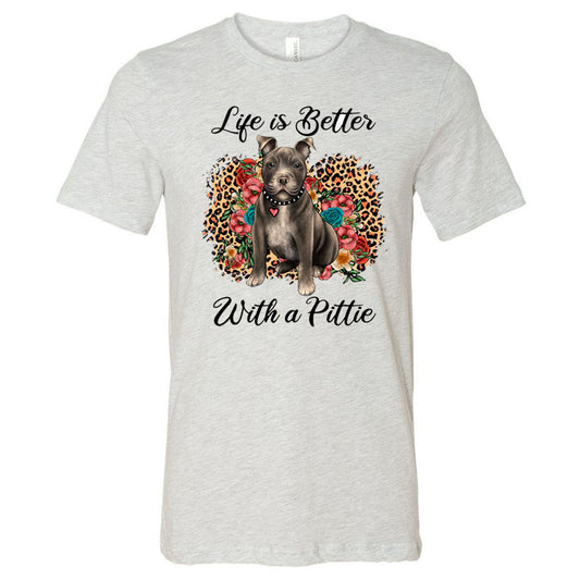 Life is Better with a Pittie - Ash Short Sleeves Tee - Southern Grace Creations
