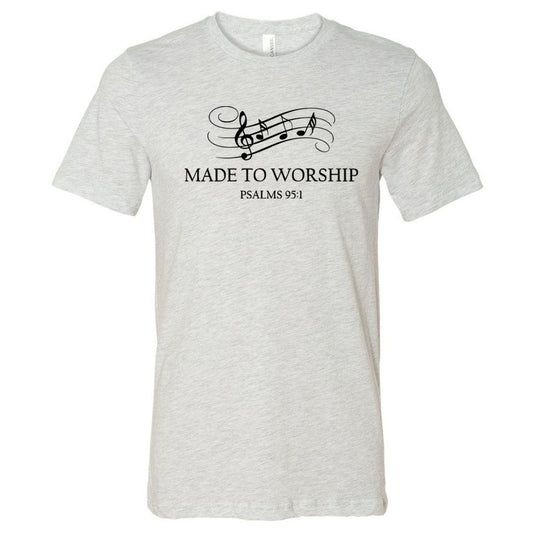Made To Worship Music Notes - Ash Short Sleeves - Southern Grace Creations
