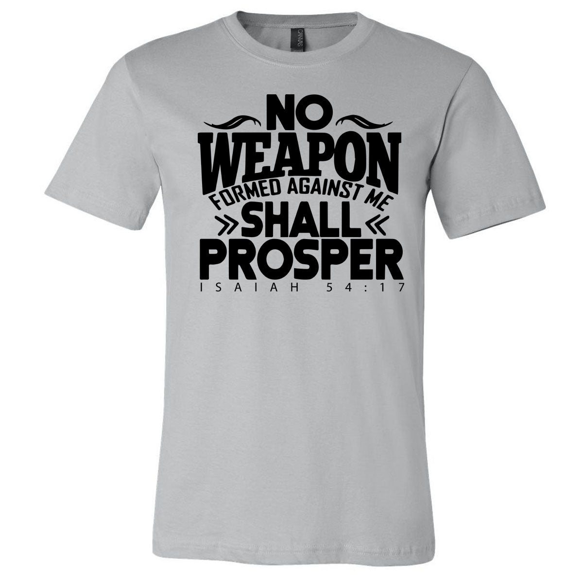 No Weapon Formed Against Me Shall Prosper - Silver Short Sleeve Tee - Southern Grace Creations