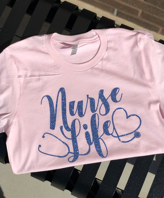 Nurse Life with Stethoscope and Heart Tee - Southern Grace Creations