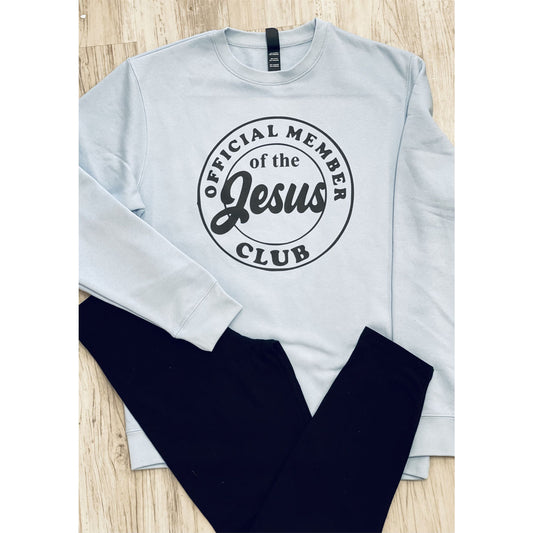 Official Member of the Jesus Club - Ice Blue Sweatshirt - Southern Grace Creations