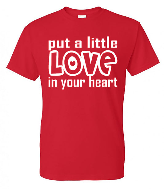 PUT A LITTLE LOVE IN YOUR HEART - RED SHORT SLEEVE TEE - Southern Grace Creations