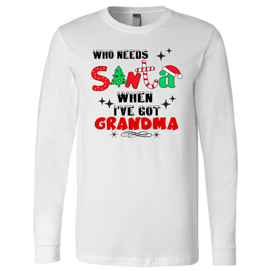 Personalized - Who Needs Santa When I've Got "Grandma" - White Tee - Southern Grace Creations