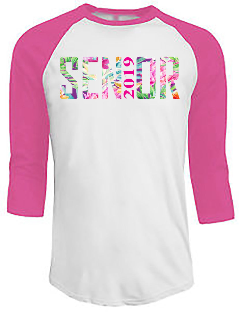 Senior 2019 - Pineapple Floral - Pink/White Raglan - Southern Grace Creations