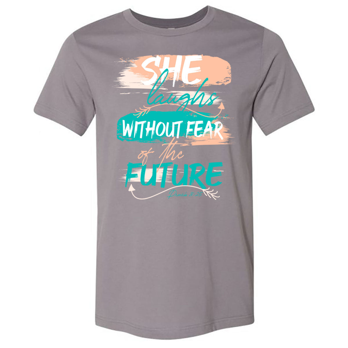 She Laughs Without Fear of the Future - Storm Short Sleeves Tee - Southern Grace Creations