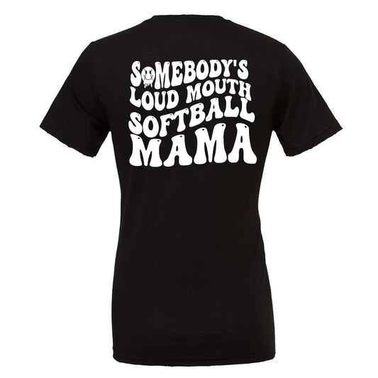 Somebody's Loud Mouth Softball Mama - Black (Tee/Hoodie/Sweatshirt) - Southern Grace Creations