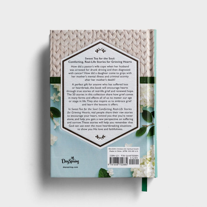 Sweet Tea for the Soul: Comforting, Real-Life Stories for Grieving Hearts - Gift Book - Southern Grace Creations