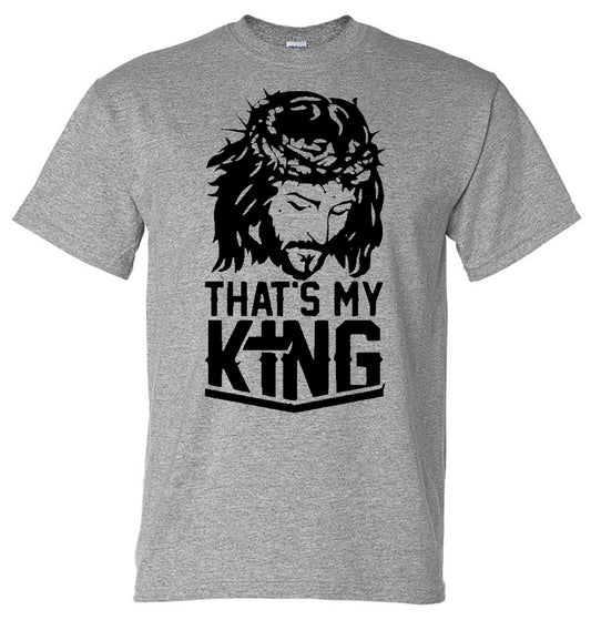 “That’s my King” tee - sport grey short sleeve tee - Southern Grace Creations
