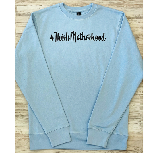 #ThisIsMotherHood - Blue Sweatshirt - Southern Grace Creations