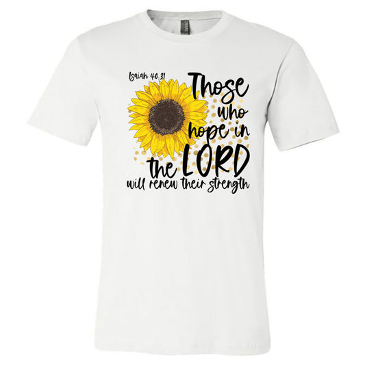 Those Who Hope In The Lord - White Short Sleeve Tee - Southern Grace Creations