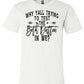 Yellowstone - Why yall trying to test the beth dutton in me - Short Sleeve tee - Southern Grace Creations