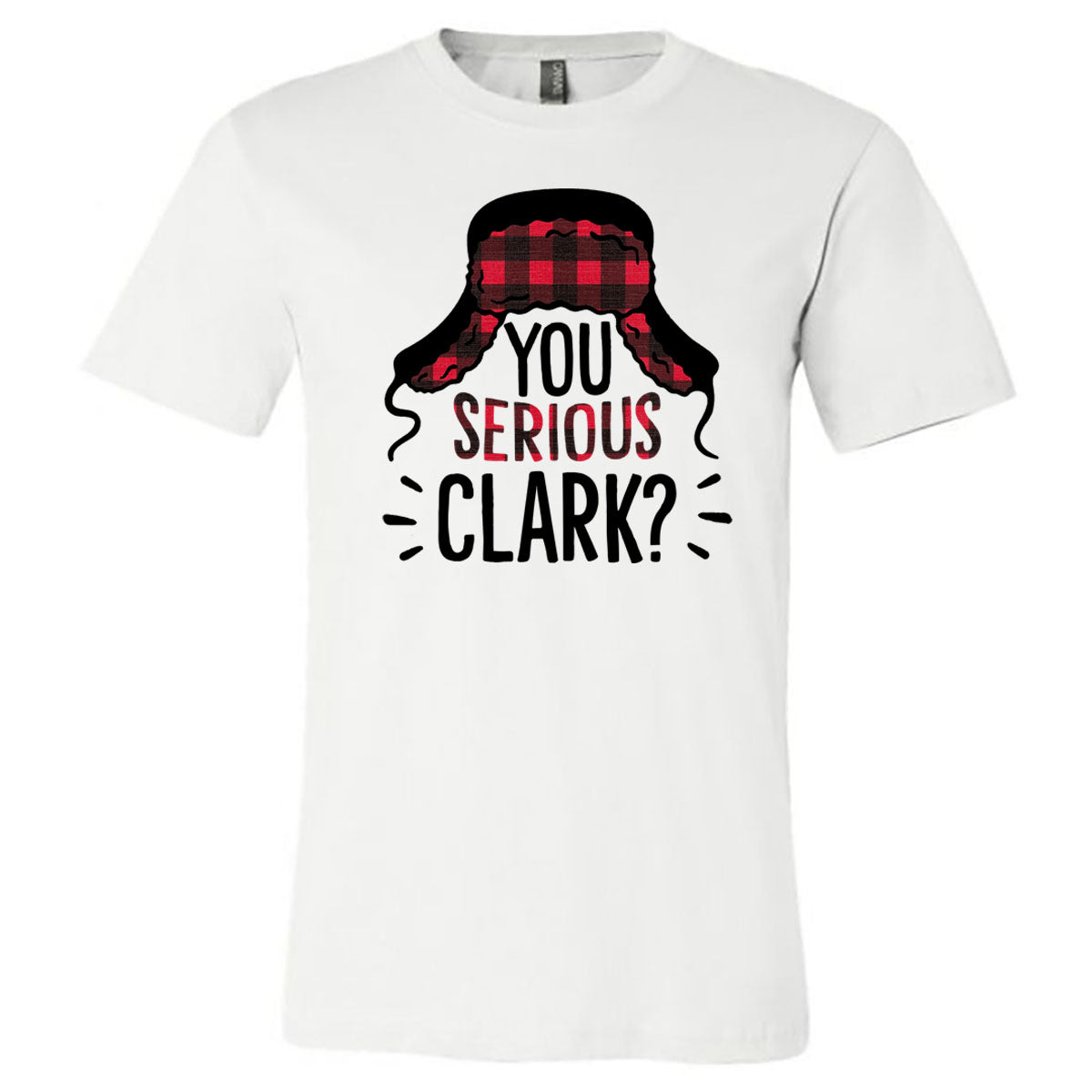 "You Serious Clark?" Tee - Southern Grace Creations
